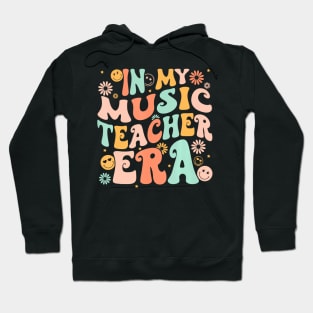 In My Music Teacher Era Back To School First Day Groovy Hoodie